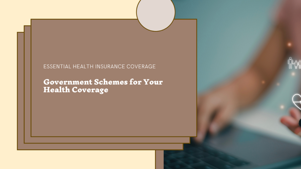 Comprehensive Guide to Government Health Insurance Schemes in India (2024) - Benefits, Challenges, and Impact