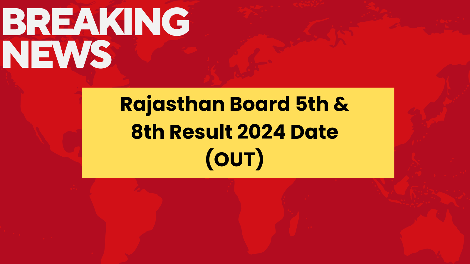 Rajasthan Board 5th and 8th Result 2024