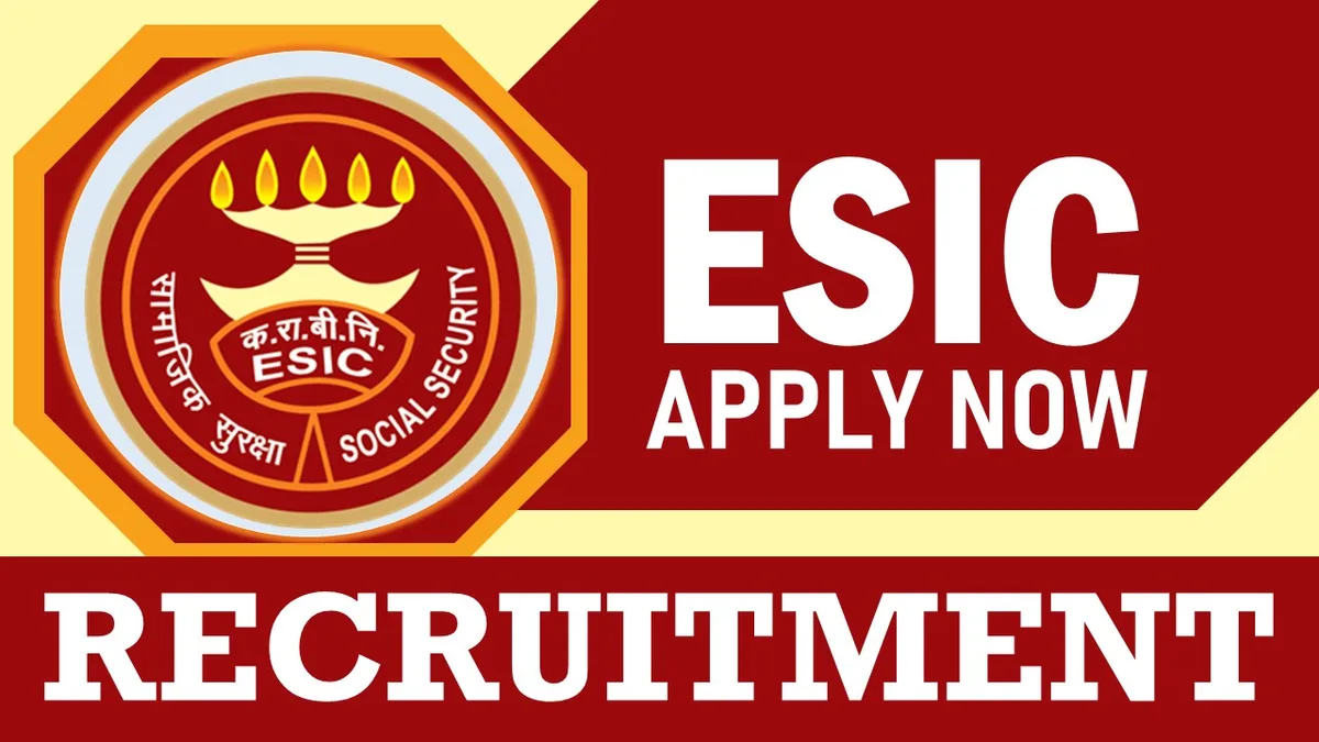 ESIC Recruitment 2024